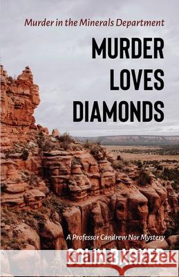 Murder loves Diamonds Colin Barker 9798869383594