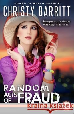 Random Acts of Fraud Christy Barritt 9798869391865