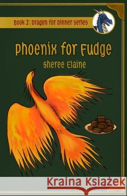 Phoenix for Fudge Sheree Elaine 9798869395283