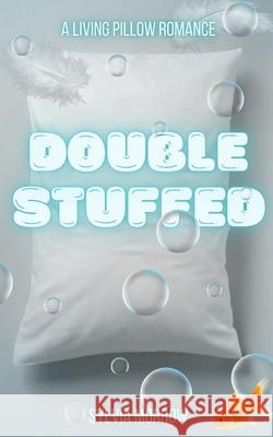 Double Stuffed Sylvia Morrow 9798869593061 Independently Published