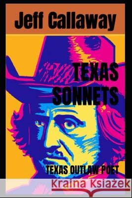 Texas Sonnets Jeff Callaway 9798870146720