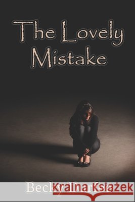 The Lovely Mistake Becky Durfee 9798870613093