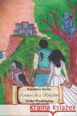 Kindness for a Kingdom Washington, Tosha 9798870968056