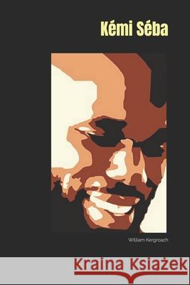 Kémi Séba William Kergroach 9798871005729 Independently Published