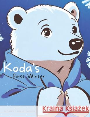 Koda's First Winter Menelek Luke, Luke's Tailored Tutoring Inc 9798871466346