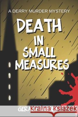Death in Small Measures Gerald Hansen 9798871659014