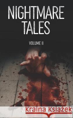 Nightmare Tales: Volume II Mary Nethery, Zack Nethery 9798871902516