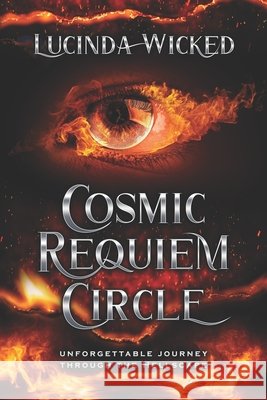 The Cosmic Requiem Circle Lucinda Wicked 9798872258339