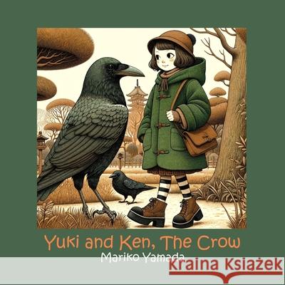 Yuki and Ken, The Crow Mariko Yamada 9798873345250
