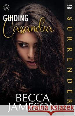 Guiding Cassandra Becca Jameson 9798874461614