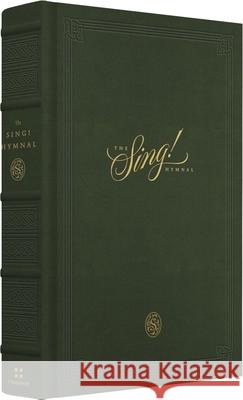 The Sing! Hymnal (Cloth over Board, Green) Keith Getty, Kristyn Getty, John Martin 9798874900809 