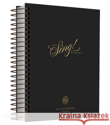 The Sing! Hymnal, Lay-Flat Edition with Chords Getty, Keith, Getty, Kristyn, Martin, John 9798874902643 Crossway
