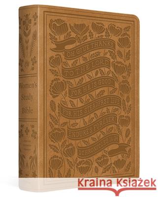 ESV Women's Study Bible Dana Tanamachi, Jen Wilkin, Lauren Chandler 9798874902773
