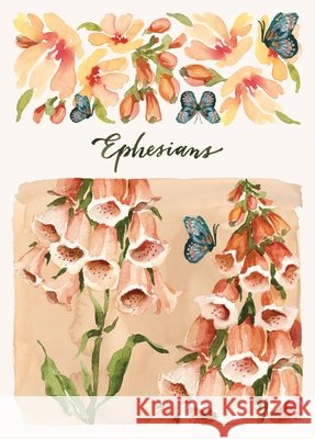 ESV Scripture Journal: Ephesians (Artwork by Ruth Chou Simons) (Paperback) Chou Simons, Ruth 9798874907129 Crossway