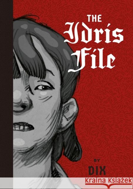 The Idris File Dix 9798875000690 Fantagraphics