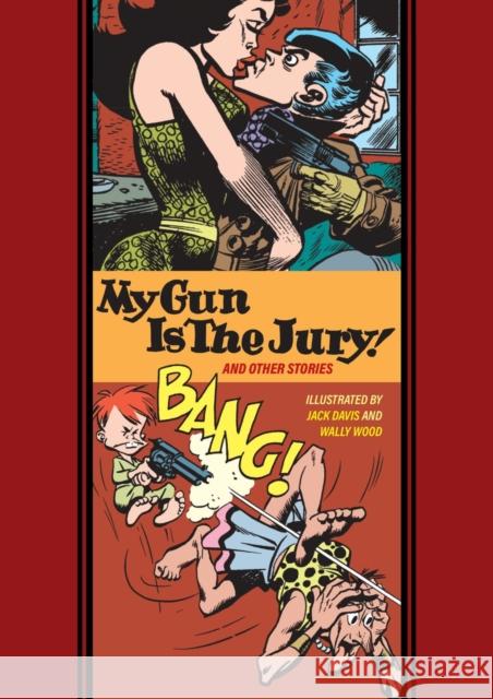 My Gun Is The Jury And Other Stories  9798875001000 Fantagraphics