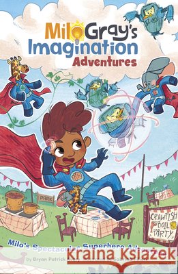 Milo's Spectacular Superhero Adventure Avery, Bryan Patrick, Filieri, Sabrina 9798875213472