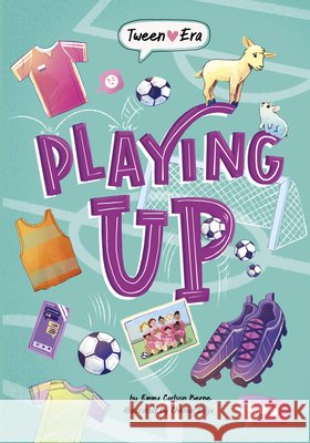 Playing Up Berne, Emma Carlson, Ecija, Chelen 9798875246784 Stone Arch Books