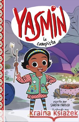 Yasmin La Campista (Yasmin the Camper) Faruqi, Saadia, Aly, Hatem 9798875261305 Picture Window Books