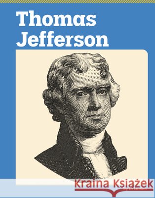 Thomas Jefferson Larsen, Ib 9798875304576 Capstone Value Library