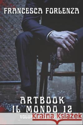 12 Series Artbook: Vol.1 Francesca Forlenza 9798876250315