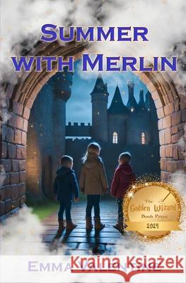 Summer with Merlin Emma Valentine Sargent 9798876272959