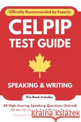 CELPIP Test Guide 2024: Speaking & Writing: CELPIP Speaking & Writing 2024 Singh, Karamveer, Kaur, Amandeep, Singh, Darshan 9798876712967 Independently Published
