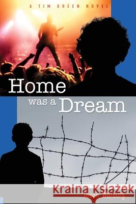 Home Was A Dream Jason Warburg 9798877185708