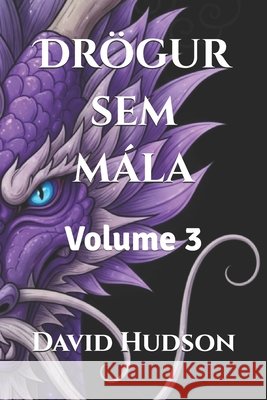 Drögur sem mála: Volume 3 David Hudson 9798877202108