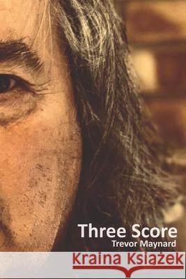 Three Score Trevor Maynard 9798877796416