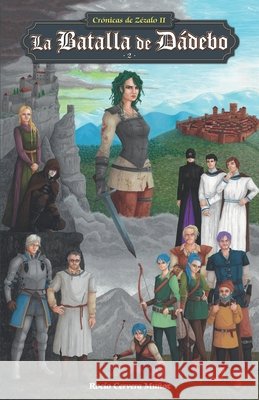 La Batalla de Dádebo: Tomo 2 Clip Ediciones, Rocío Cervera Muñoz 9798878436090 Independently Published
