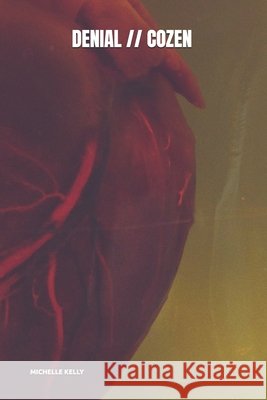 Denial // Cozen Michelle Kelly 9798878696425