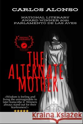 The Alternate Mother Magdalena Tecles, Nena Editorial, Carlos Alonso 9798878777254