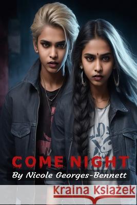 Come Night Nicole Georges-Bennett 9798878809245