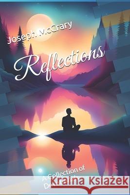 Reflections: A Collection of Devotionals Joseph McCrary 9798879191875