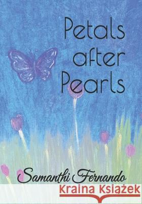 Petals after Pearls Samanthi Fernando 9798879220438