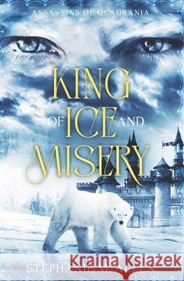King of Ice and Misery Stephanie M Allen 9798879730623
