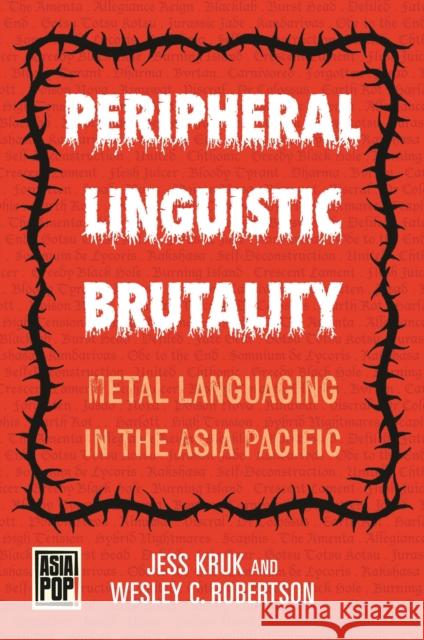Peripheral Linguistic Brutality Wesley C. Robertson 9798880700622 University of Hawai'i Press