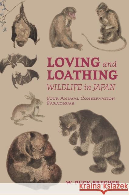 Loving and Loathing Wildlife in Japan W. Puck Brecher 9798880702008