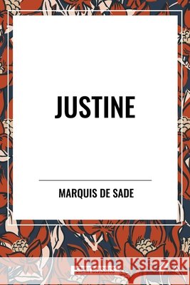 Justine Marquis De Sade 9798880906567