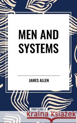 Men and Systems James Allen 9798880908103