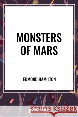 Monsters of Mars Hamilton, Edmond 9798880908356