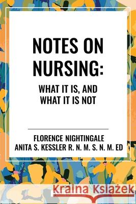 Notes on Nursing Florence Nightingale 9798880908974 Start Classics