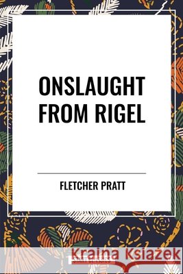 Onslaught from Rigel Pratt, Fletcher 9798880909278