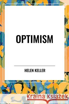 Optimism Helen Keller 9798880909308 Start Classics