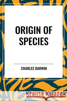 Origin of Species Charles Darwin 9798880909360 Start Classics