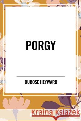 Porgy Dubose Heyward 9798880910069 Sta