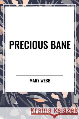 Precious Bane Mary Webb 9798880910151