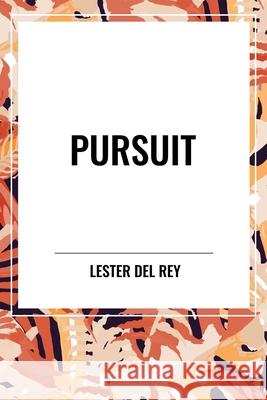 Pursuit Lester Del Rey 9798880910373 Sta