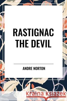 Rastignac the Devil Philip Jos? Farmer 9798880910502 Sta